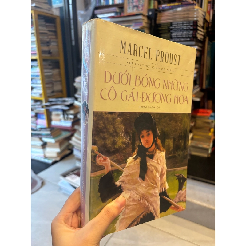 Dưới bóng những cô gái đương hoa - Marcel Proust (Dương Tường dịch) 366005