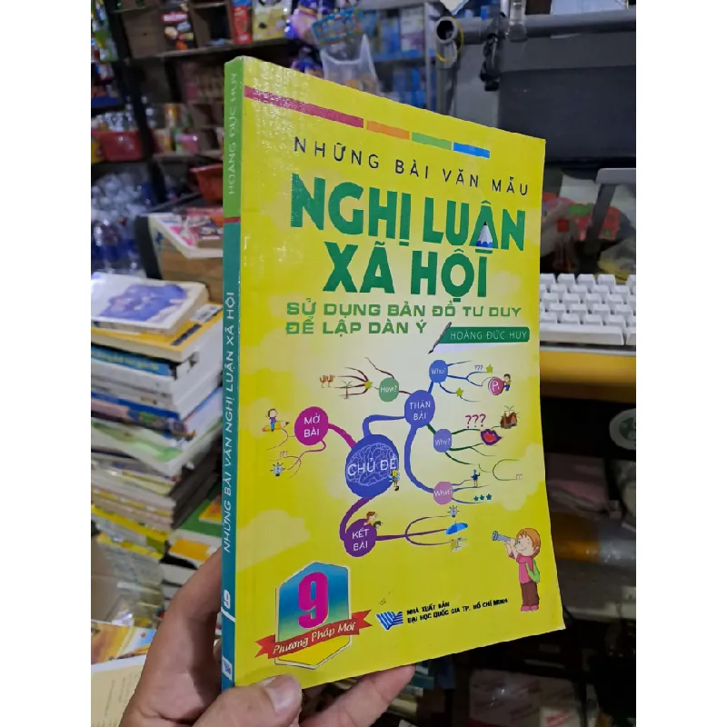 Những bài văn nghị luận xã hội 9 - Hoàng Đức Huy - - SÁCH ĐỒNG GIÁ 9K - HCM0111 Blogmeo 281125 710556