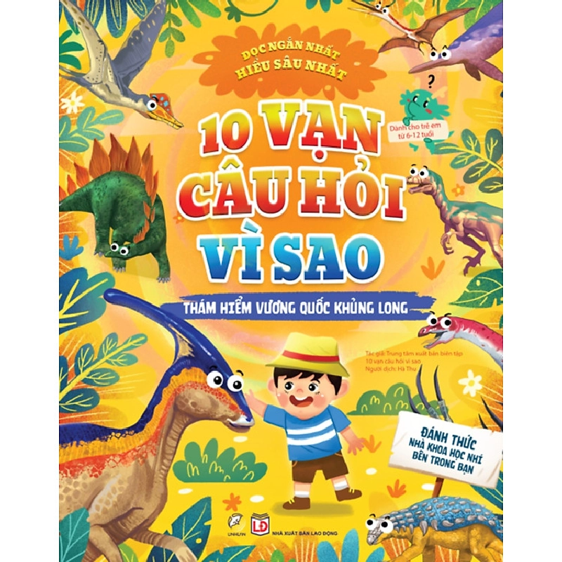 10 vạn câu hỏi vì sao - Thám hiểm vương quốc khủng long - - LINHLANBOOKS - Sách Mẹ và bé 712933