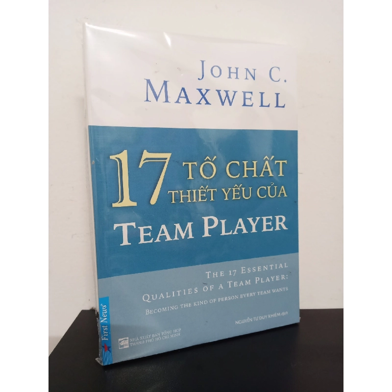 17 Tố Chất Thiết Yếu Của Team Player - John C. Maxwell New 100% HCM.ASB0502 913249