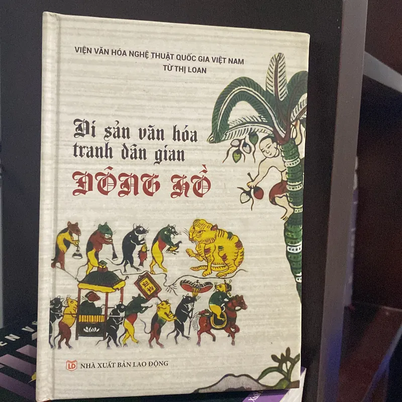 DI SẢN VĂN HÓA TRANH DÂN GIAN ĐÔNG HỒ, bản bìa cứng 564486
