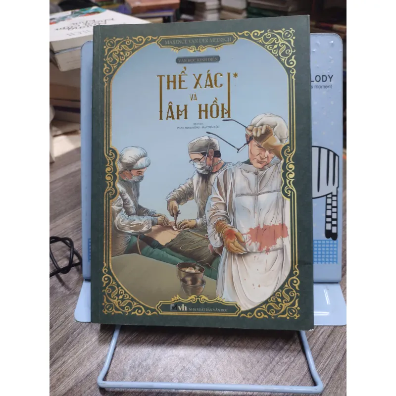 Sách: Thể xác và tâm hồn - Tác giả: Maxence Van der Meersch 606201