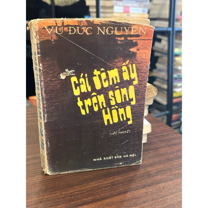Cái đêm ấy trên Sông Hồng- Vũ Đức Nguyên 930743