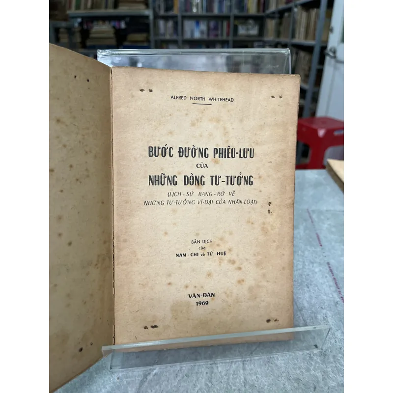 BƯỚC ĐƯỜNG PHIÊU LƯU CỦA NHỮNG DÒNG TƯ TƯỞNG- ALFRED NORTH WHITEHEAD 704164