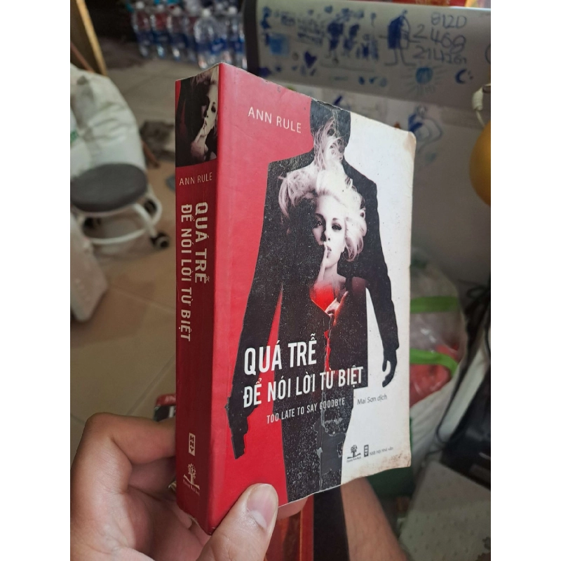 Quá trễ để nói lời từ biệt - Ann Rule VĂN HỌC HCM1008 Rebooks.vn 950947