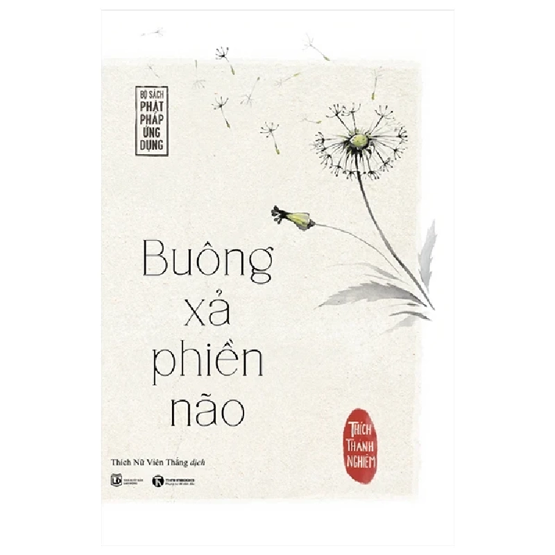 Buông Xả Phiền Não - Thích Thánh Nghiêm (Mới 100%) Phật giáo, Thái Hà Books - SÁCH ĐẠI HỌC 484915