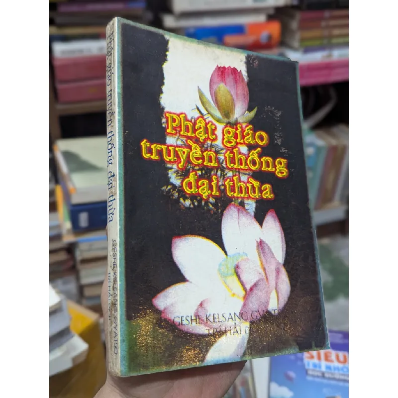 Phật giáo TRUYỀN THỐNG ĐẠI THỪA -GESHE KELSANG GYATSO 172935