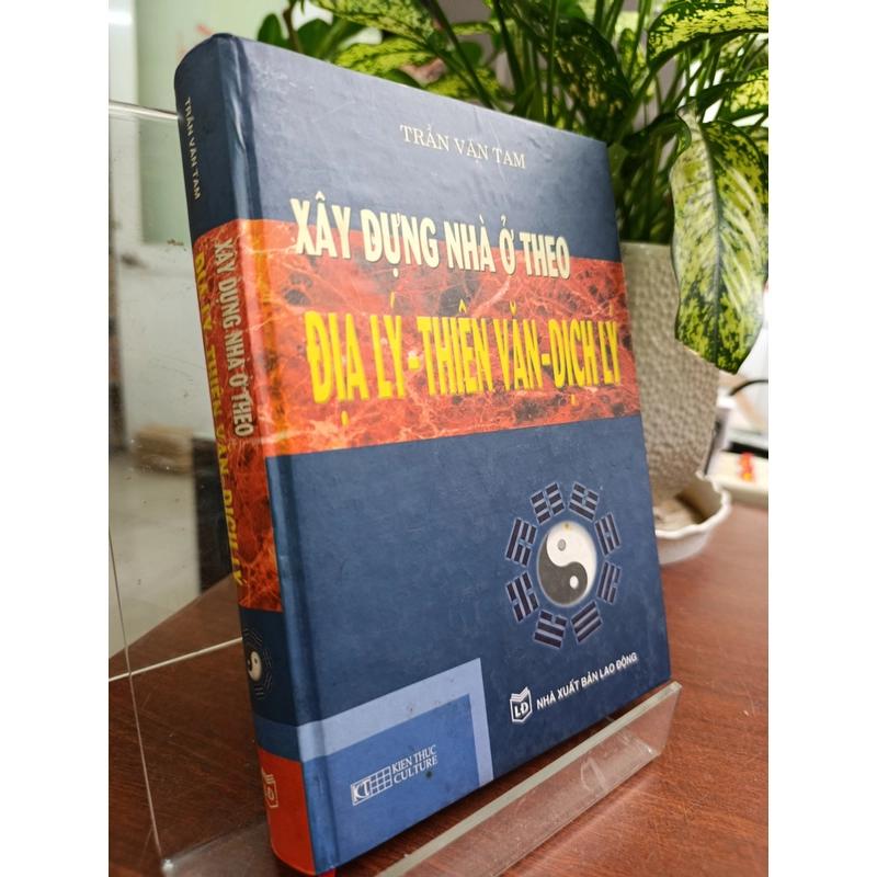 XÂY DỰNG NHÀ Ở THEO ĐỊA LÝ-THIÊN VĂN-DỊCH LÝ - TRẦN VĂN TAM 543814