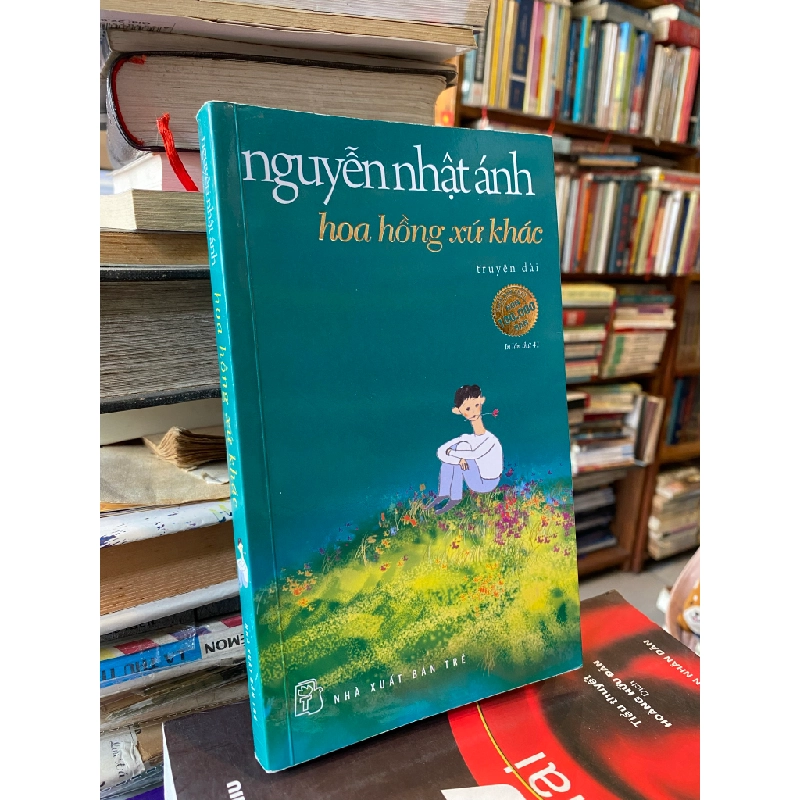 Hoa hồng xứ khác - Nguyễn Nhật Ánh 198713