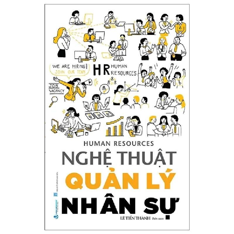 Human Resources - Nghệ Thuật Quản Lý Nhân Sự - Lê Tiến Thành 454179