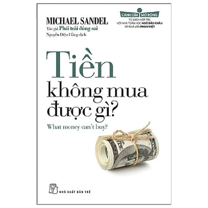 Cánh cửa mở rộng. Tiền không mua được gì? - Michael Sandel 2023 New 100% HCM.PO 47923