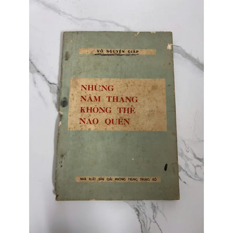 Những năm tháng không thể nào quên – Võ Nguyên Giáp 718102