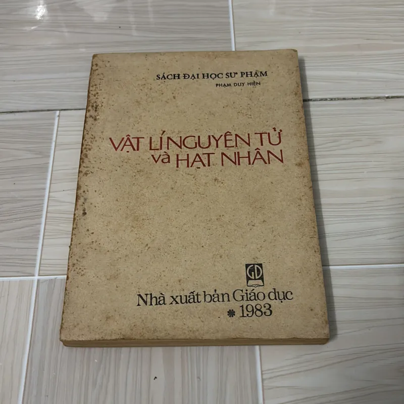 Sách cũ”Vật lý nguyên tử và hạt nhân” 792042