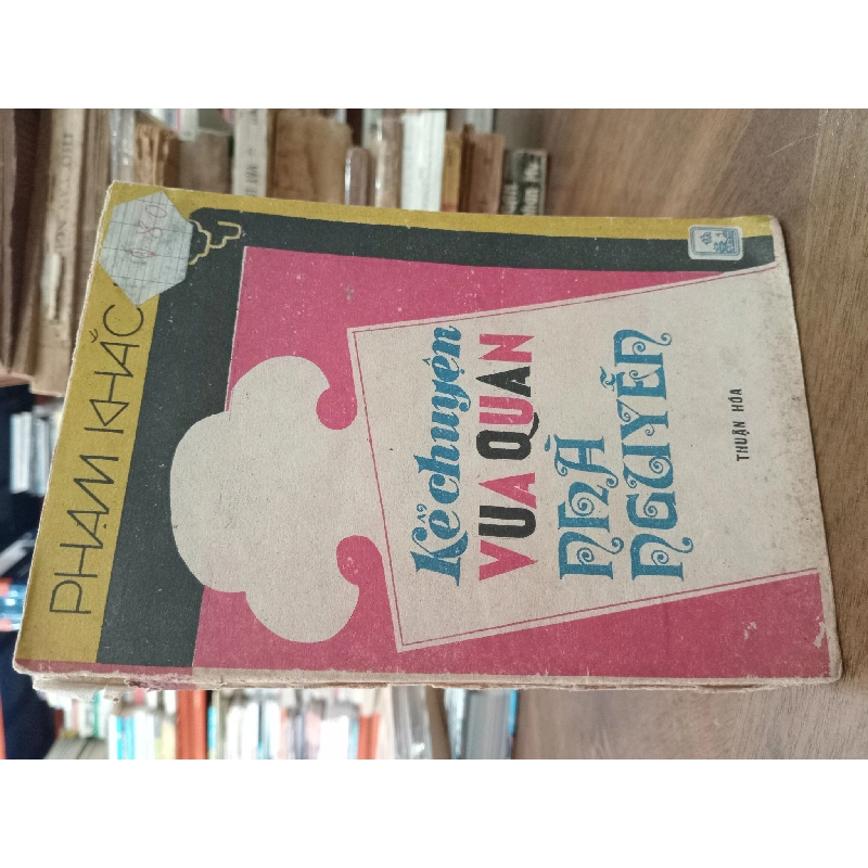 Kể chuyện vua quan nhà Nguyễn - Phạm Khác Hoè 198706