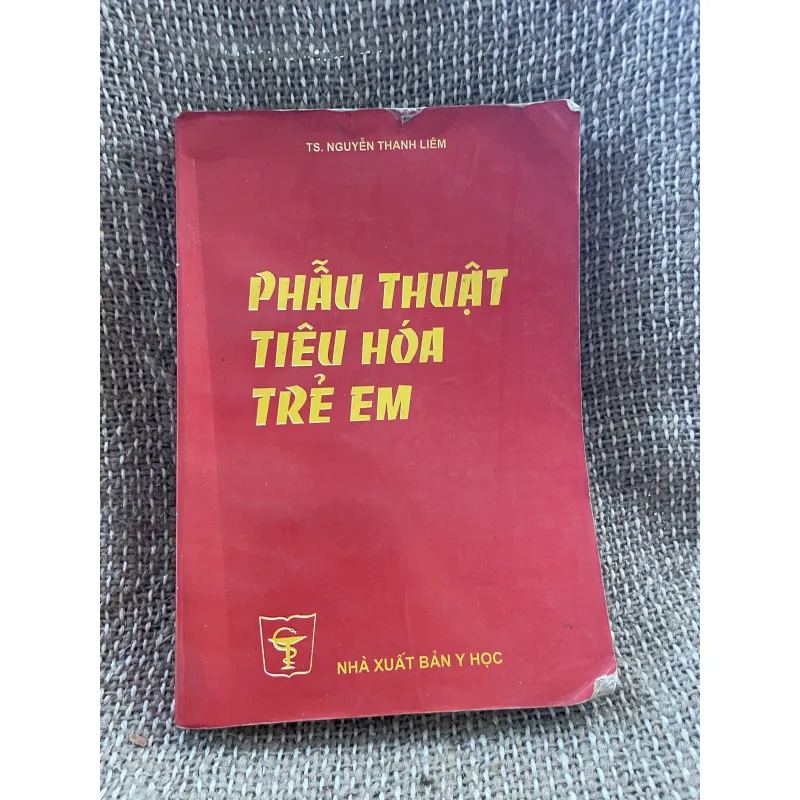 Phẫu thuật tiêu hóa trẻ em - Ts Lê Thanh Liêm ; gần 400 trang  1025098