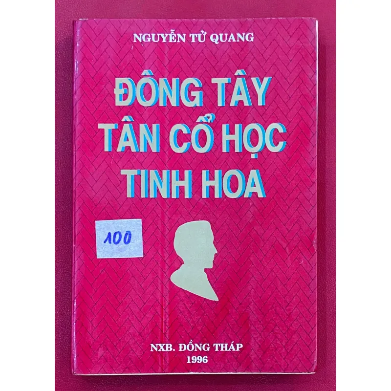 Đông Tây Tân Cổ Học Tinh Hoa 926412