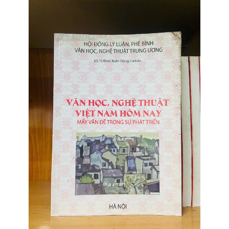 Văn học, nghệ thuật Việt Nam hôm nay VANVOSACH 756386