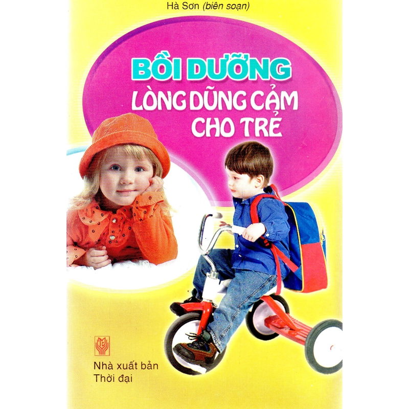 Bồi dưỡng lòng dũng cảm cho trẻ 325316