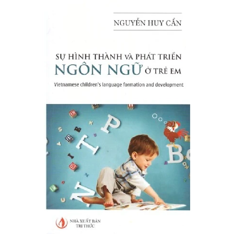 Sự Hình Thành Và Phát Triển Ngôn Ngữ Ở Trẻ Em - Nguyễn Huy Cần ASB.PO Oreka Blogmeo 230225 515476