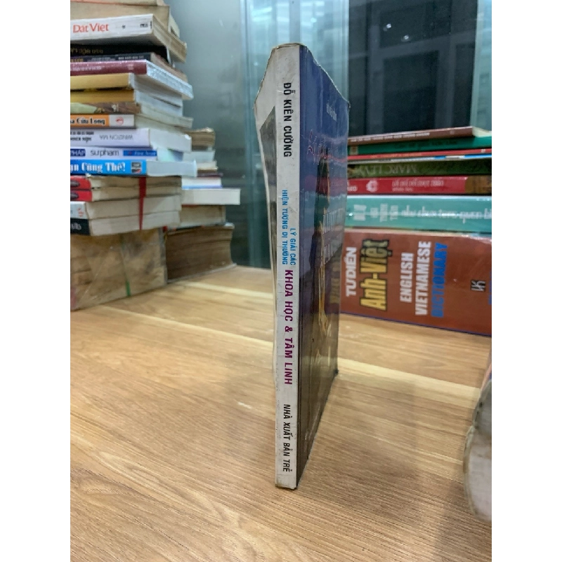 Lý giải các hiện tượng dị thường khoa học và tâm linh - Đỗ Kiên Cường 751055