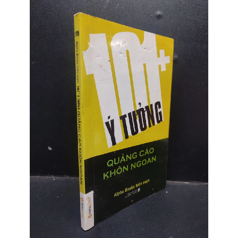 [Phiên Chợ Sách Cũ] 100+ Ý Tưởng Quảng Cáo Khôn Ngoan AlphaBooks biên soạn (ố trong sách) 2012 2303 418607