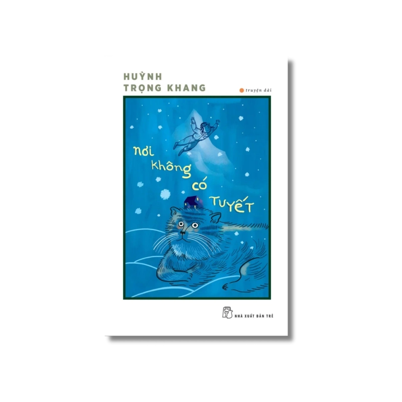 Nơi không có tuyết - Huỳnh Trọng Khang 721823