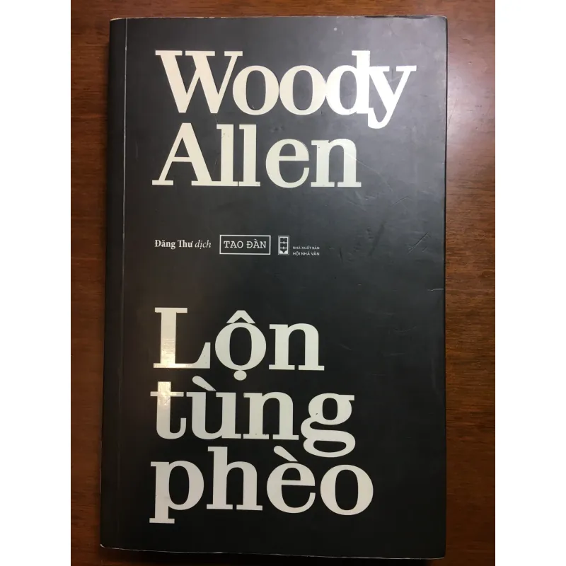 [TIỂU LUẬN] Lộn tùng phèo - Woody Allen 590780