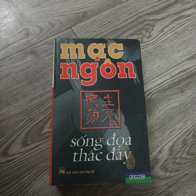 Sống Đọa Thác Đầy - Mạc Ngôn 750135