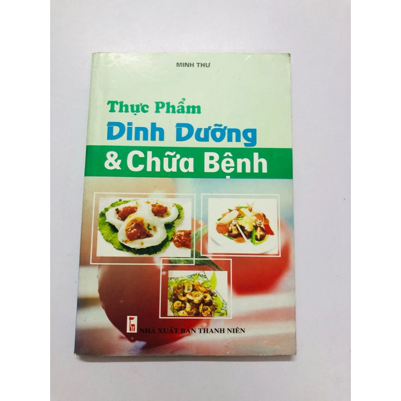 THỰC PHẨM DINH DƯỠNG CHỮA BỆNH  - 183 trang, nxb: 2009 360042