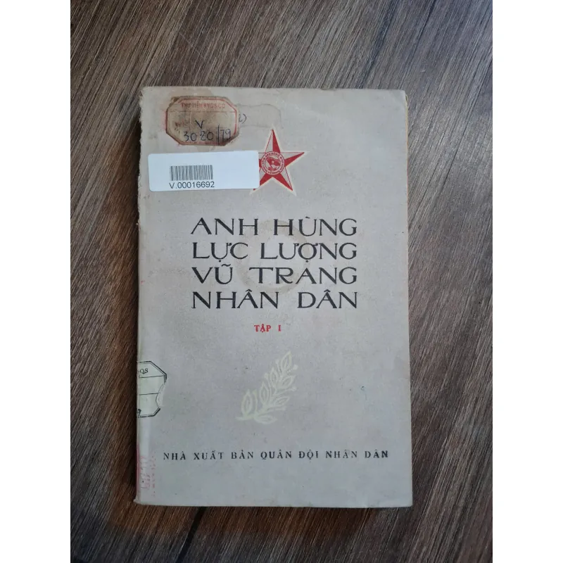 Anh hùng lực lượng vũ trang nhân dân (Tập I) - NXB Quân đội nhân dân 714042
