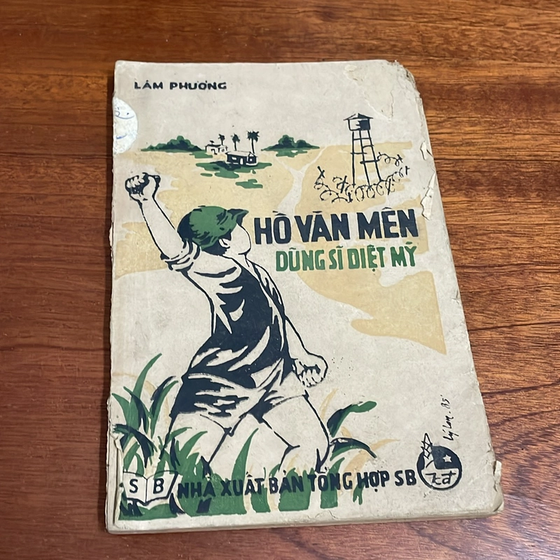 [Sách Xưa] - II Văn Học: Hồ Văn Mên _ Dũng Sĩ Diệt Mỹ - Lâm Phương - 1985 503731