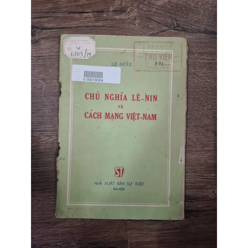 CHỦ NGHĨA LÊ-NIN VÀ CÁCH MẠNG VIỆT-NAM - LÊ DUẨN - Chính trị/Lịch sử 727888