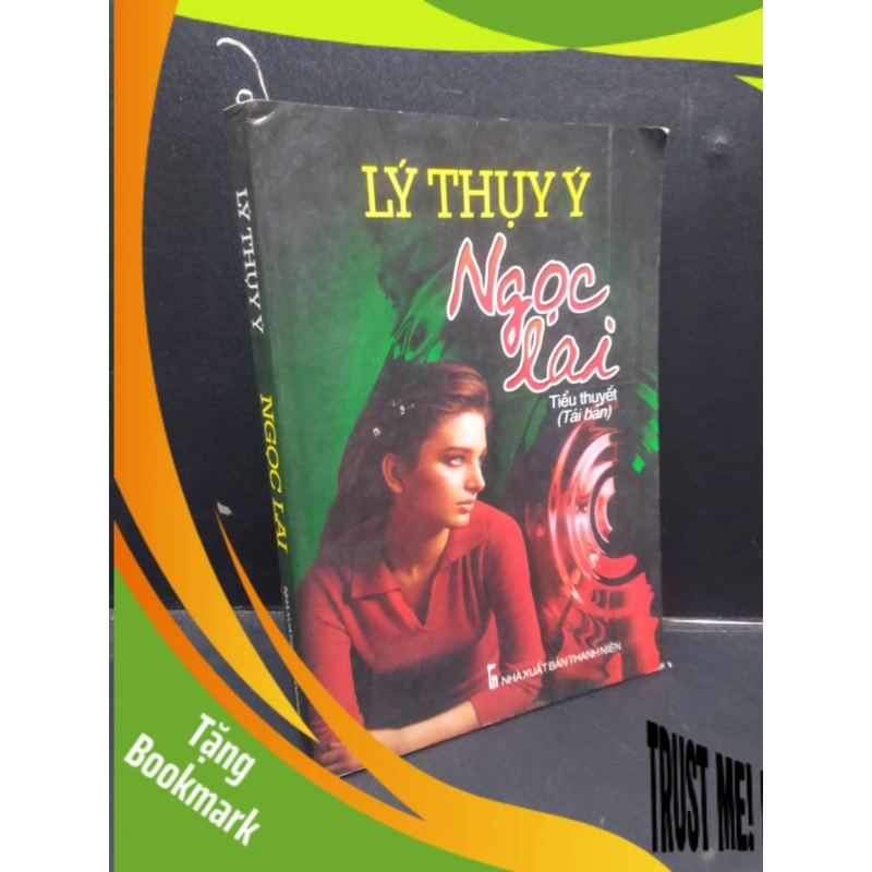 (TẶNG BOOKMARK) Ngọc Lai Lý Thụy Ý 2004 mới 80% ố vàng RBK1504 văn học 948769