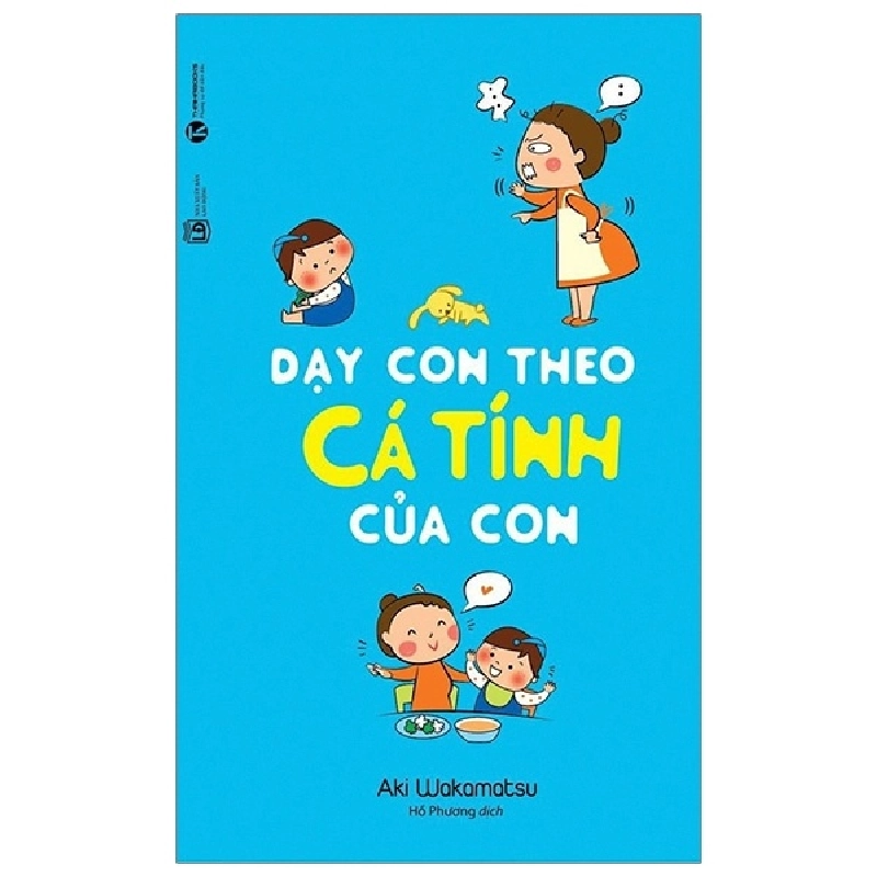 Dạy con theo cá tính của con - Aki Wakamatsu 2020 New 100% HCM.PO 346187