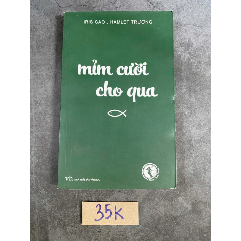 Mỉm cười cho qua-Iris Cao . Hamlet Trương 521002