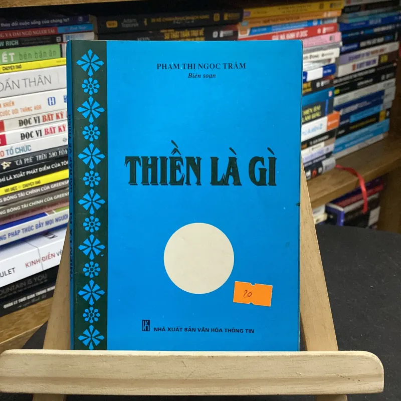 Thiền là gì-Phạm Thị Ngọc Trâm biên soạn 970077