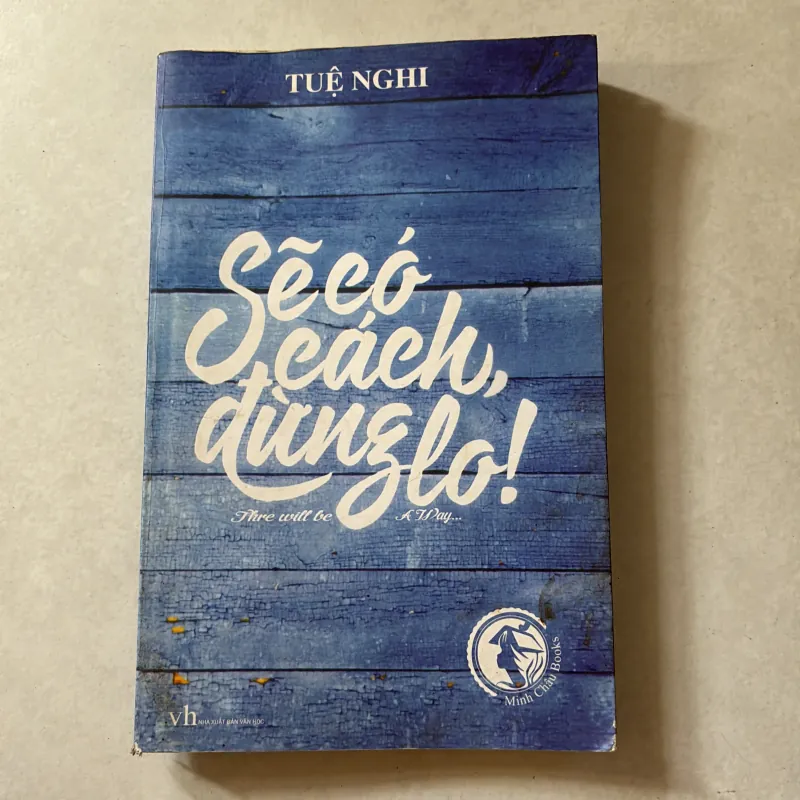 Sẽ có cách đừng lo - Tuệ Nghi 760448