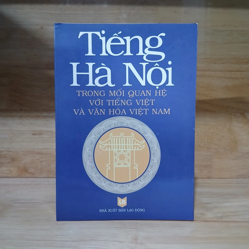 Tiếng Hà Nội Trong Mối Quan Hệ Với Tiếng Việt Và Văn Hóa Việt Nam 512507