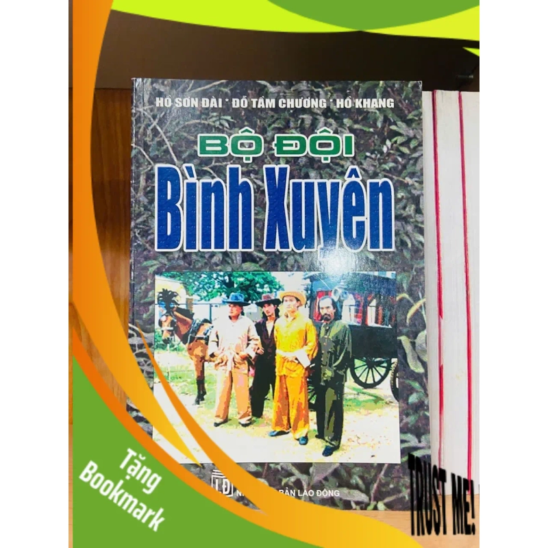 (TẶNG BOOKMARK) Bộ đội Bình Xuyên - LỊCH SỬ - CHÍNH TRỊ - TRIẾT HỌC - RBK2011-48 939947