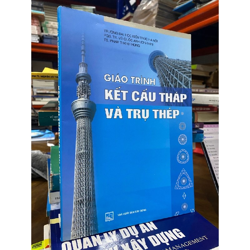 Giáo trình Kết cấu Tháp và trụ Thép - PGS. TS. Vũ Quốc Anh 456119