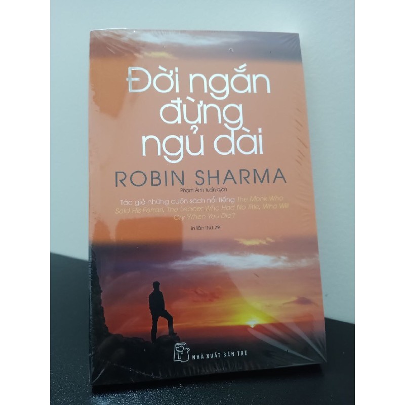 Đời Ngắn Đừng Ngủ Dài (Tái Bản) Robin Sharma New 100% ASB2202 66638