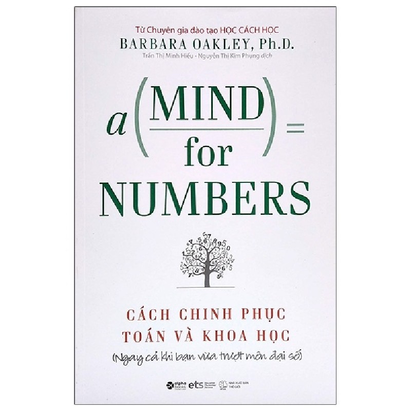 Cách Chinh Phục Toán Và Khoa Học - A Mind For Numbers - Barbara Oakley, PhD 148026