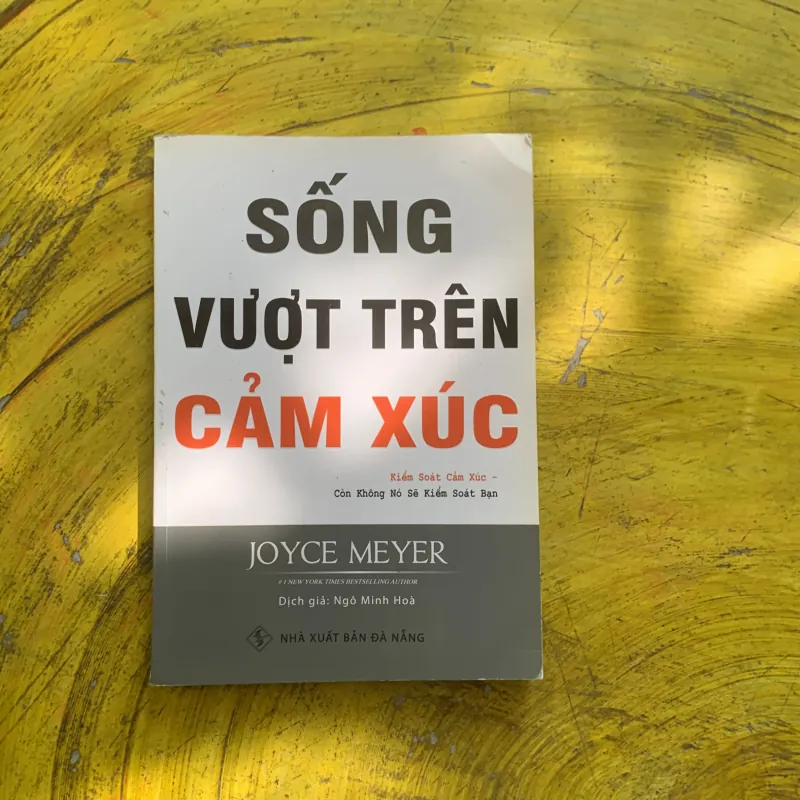SỐNG VƯỢT TRÊN CẢM XÚC - JOYCE MEYER 937359