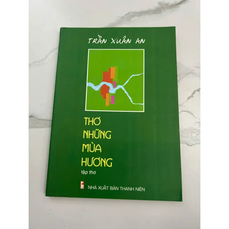 Thơ Những Mùa Hương - Trần Xuân An (Có Chữ Ký Tác Giả) 602087