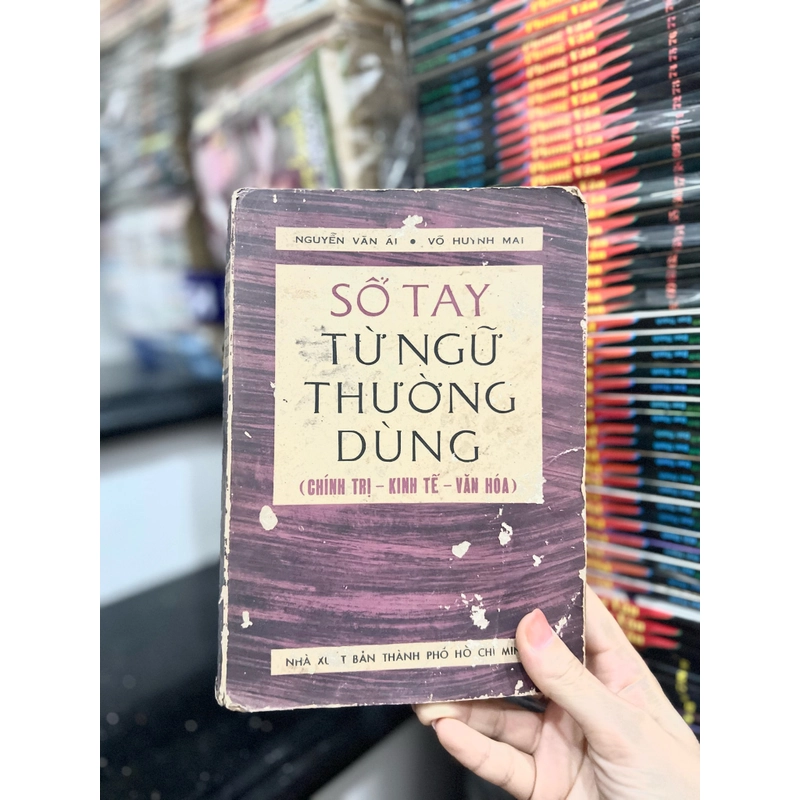 Sổ Tay Từ Ngữ Thường Dùng (Chính Trị - Kinh Tế - Văn Hoá) 392066