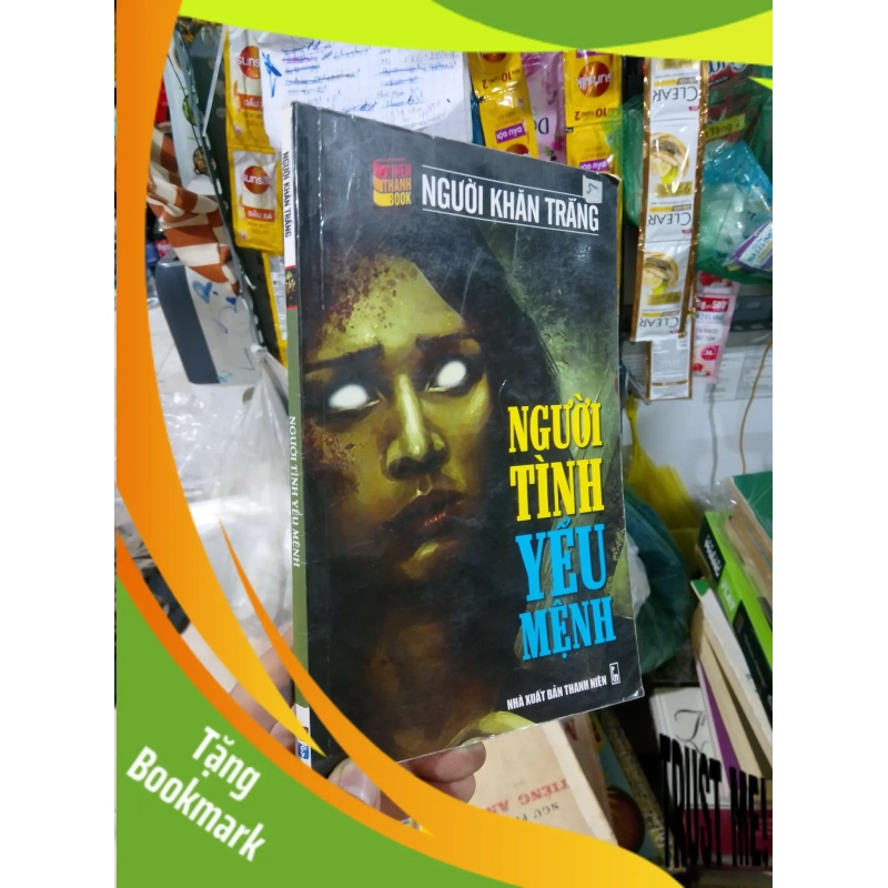 (TẶNG BOOKMARK) Người tình yểu mệnh - Người Khăn Trắng 2012 mới 80% ố Truyện ngôn tình RBK2702 949081