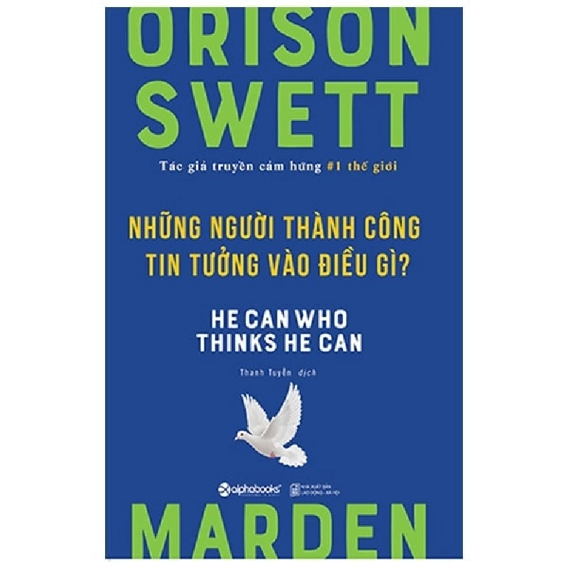Những Người Thành Công Tin Tưởng Vào Điều Gì? - Orison Swett Marden ASB.PO Oreka-Blogmeo120125 373490