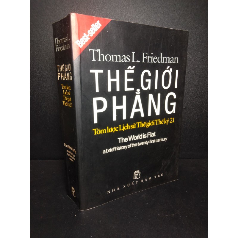 Thế giới phẳng tóm lược lịch sử thế giới thế kỷ 21 2007 Thomas L.Friedman mới 80% ố 33552