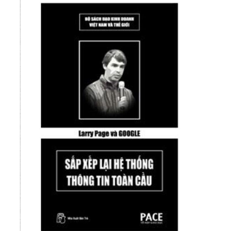sách danh nhân -Larry Page Và Google - Sắp Xếp Lại Hệ Thống Thông Tin Toàn Cầu #TAKE 201740