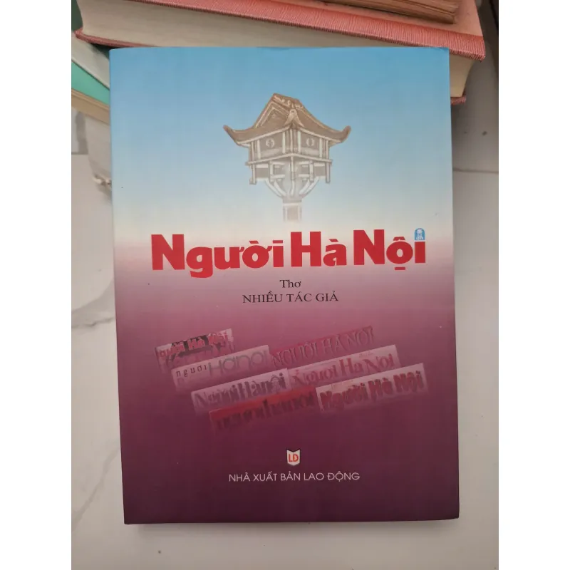 Người Hà Nội - Nhiều tác giả - Thơ 696434
